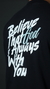 Camiseta Oversized - Believe That God - Pursuit Nutrition - Pursuit Nutrition