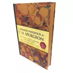 Os Sermões Perdidos de C.H. SPurgeon | Volume 1 - comprar online