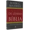 21 Qualidades de líderes na Bíblia | John C. Maxwell