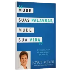 Mude suas palavras, mude sua vida