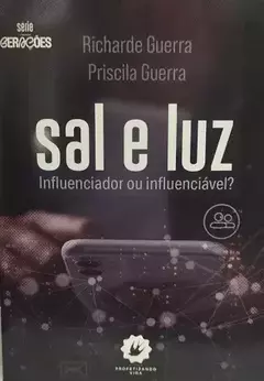 SAL E LUZ - RICHARDE GUERRA E PRISCILA GUERRA