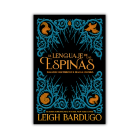 EL LENGUAJE DE LAS ESPINAS: RELATOS NOCTURNOS Y MAGIA OSCURA - comprar online