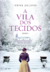 A Vila dos Tecidos - Anne Jacobs - comprar online