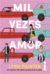 MIL VEZES AMOR - Lynn Painter - comprar online