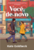 Voce, de novo - Kate Goldbeck - comprar online