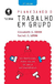 Planejando O Trabalho Em Grupo: Estratégias Para Salas De Aula Heterogêneas