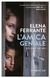 L'amica geniale - Volume Primo - Elena Ferrante