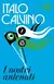 I nostre antenati: Il visconte dimezzato, Il barone rampante e Il cavaliere inesistente - Italo Calvino - comprar online