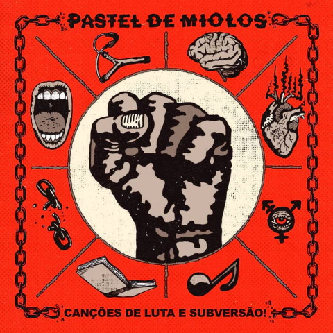 Pastel de Miolos - Canções de Luta e Subversão! - comprar online