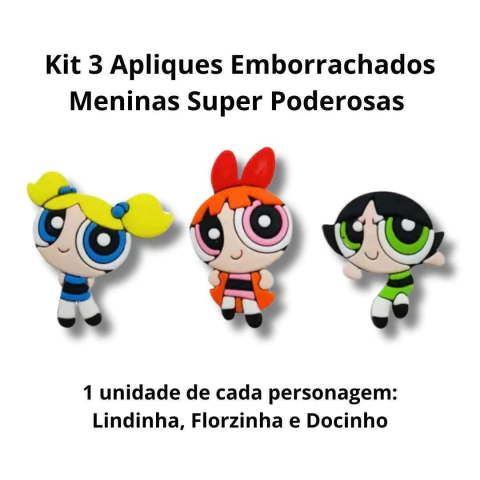 APLIQUE EMBORRACHADO MENINAS SUPERPODEROSAS - KIT C/3UN