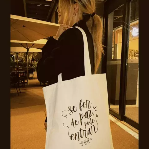 Ecobag Se For de Paz Pode Entrar