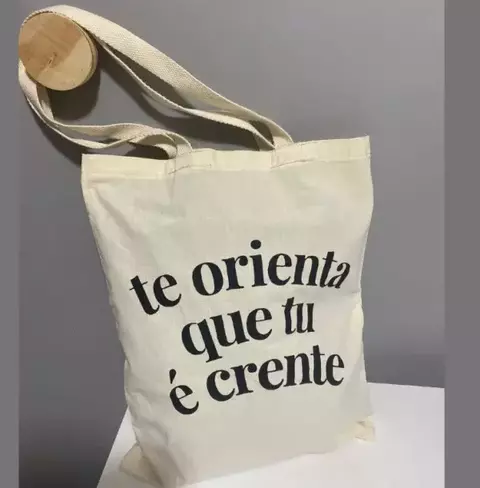 Ecobag Te Orienta que Tu é Crente