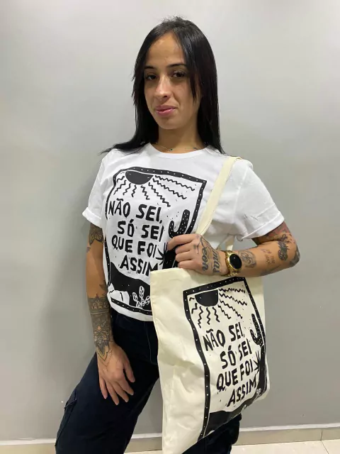 Kit Camiseta + Ecobag - Não Sei, Só Sei Que Foi Assim!