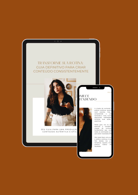 E-BOOK: Transforme sua Rotina: Guia Definitivo para Criar Conteúdo Consistentemente