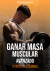 Rutina para ganar masa muscular (4xSemanaxAvanzado)