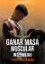 Rutina para ganar masa muscular (4xSemanaxPrincipiante)