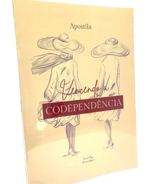 APOSTILA VENCENDO A CODEPENDÊNCIA - EXCLUSIVO PARA ALUNOS DO CURSO - comprar online