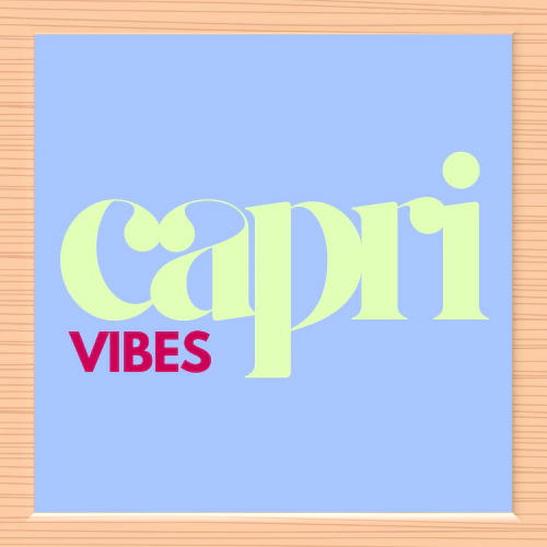 CAPRI VIBES