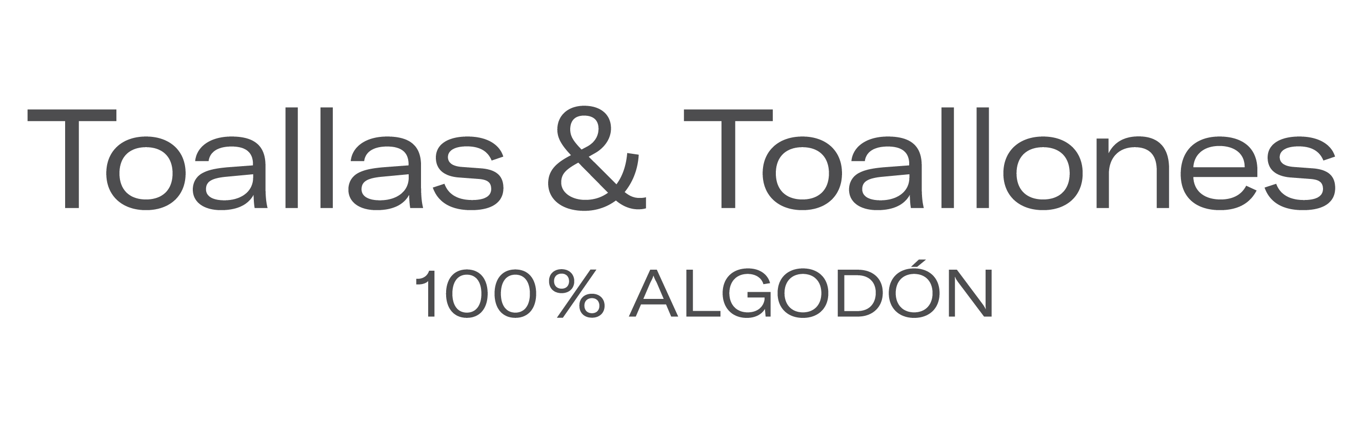 TOALLAS & TOALLONES