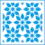 ST-X-371 / STENCIL - AZULEJO ESTAMPA FLORES,10X10CM