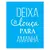 STB1019A - DEIXA A LOUÇA PRA AMANHÃ 20X25