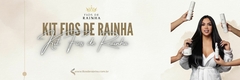 Banner da categoria Kit Fios de Rainha