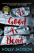 A GOOD GIRL'S GUIDE TO MURDER: 03 AS GOOD AS DEAD