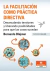 LA FACILITACION COMO PRACTICA DIRECTIVA