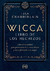 WICCA LIBRO DE LOS HECHIZOS