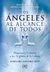 ANGELES AL ALCANCE DE TODOS