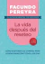 LA VIDA DESPUES DEL RESETEO - CON RECETAS