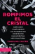 ROMPIMOS EL CRISTAL