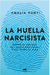 LA HUELLA NARCISISTA