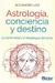 ASTROLOGIA CONCIENCIA Y DESTINO