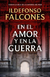 EN EL AMOR Y EN LA GUERRA