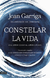 CONSTELAR LA VIDA