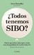 ¿TODOS TENEMOS SIBO? TODO LO QUE DEBES SABER PARA TRATAR ESTE DESEQUILIBRIO DE LA MICROBIOTA