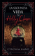 LA SEGUNDA VIDA DE HOLLY CHASE