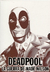 DEADPOOL LA GUERRA DE WADE WILSON