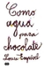 COMO AGUA PARA CHOCOLATE