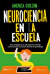 NEUROCIENCIA EN LA ESCUELA
