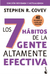 7 HABITOS DE LA GENTE ALTAMENTE EFECTIVA