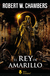 REY DE AMARILLO
