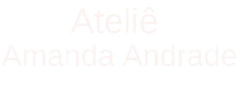 Ateliê Amanda Andrade