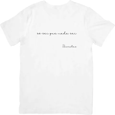 Camiseta Frase - Só sei que nada sei - comprar online