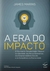 A Era do Impacto - James Marins