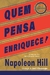 Quem Pensa Enriquece - Napoleon Hill