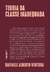 Teoria da Classe Inadequada - Raffaele Alberto Ventura