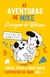 As Aventuras de Mike 4: A Origem de Robson - Gabriel Dearo e Manu Digilio