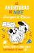 As Aventuras de Mike 4: A Origem de Robson - Gabriel Dearo e Manu Digilio